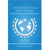 A Security Council for the 21st Century Challenges and Prospects